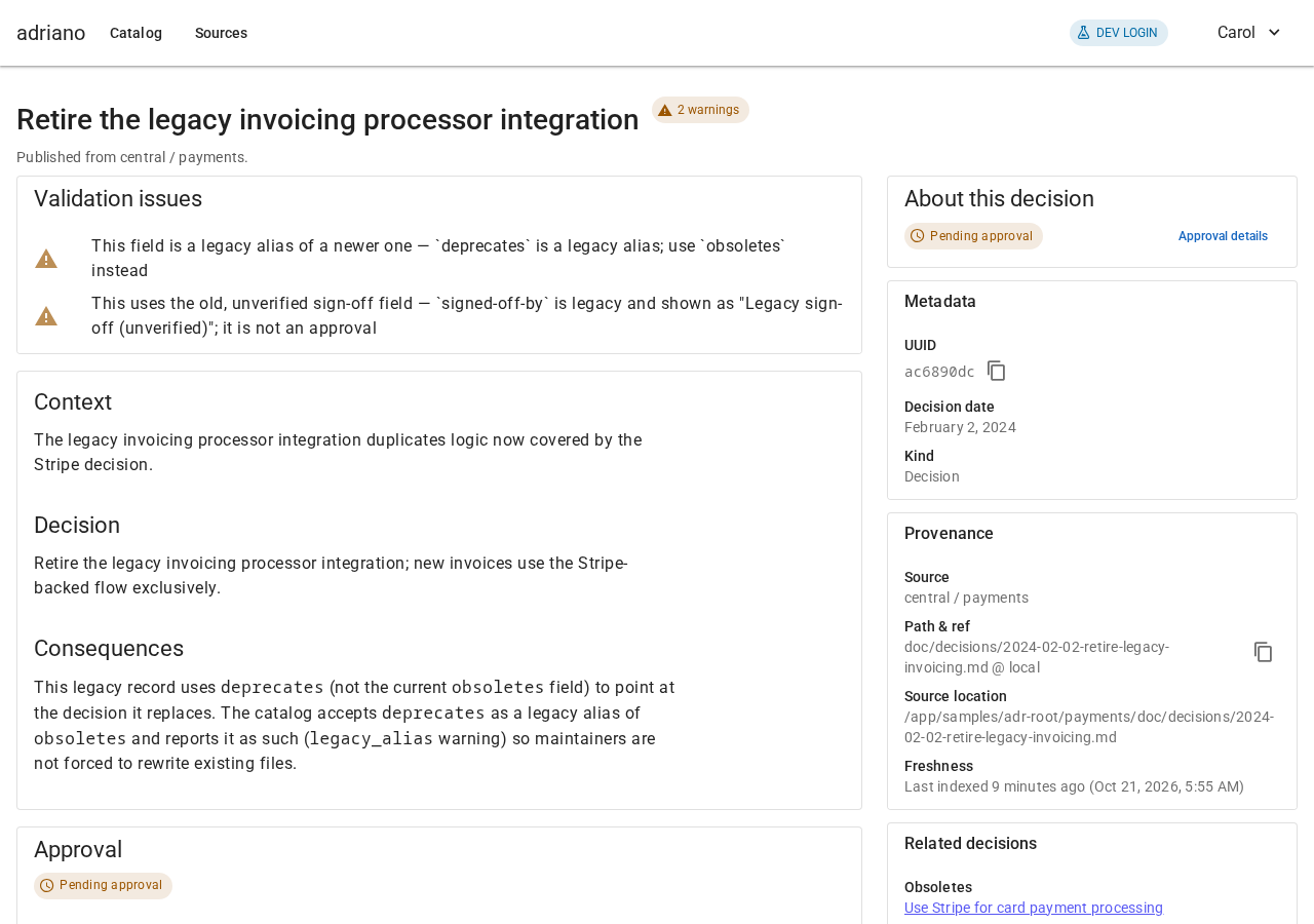 A decision record with a Validation issues card listing two warnings about legacy fields above the decision text.